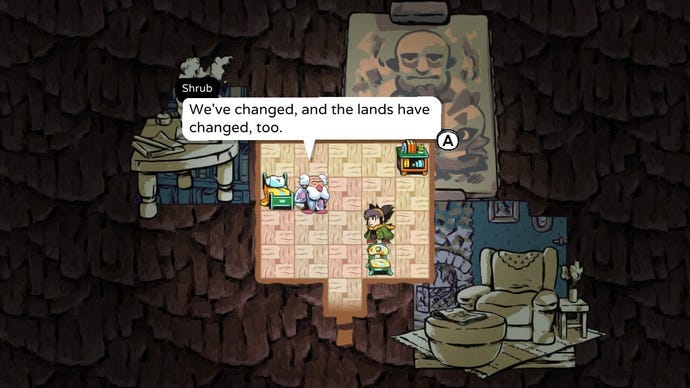 Talk to a wise man named Shrub in Arranger, who says they have changed and the lands have changed as well.