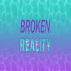 Broken Reality artwork