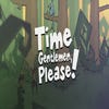 Time Gentlemen Please! artwork