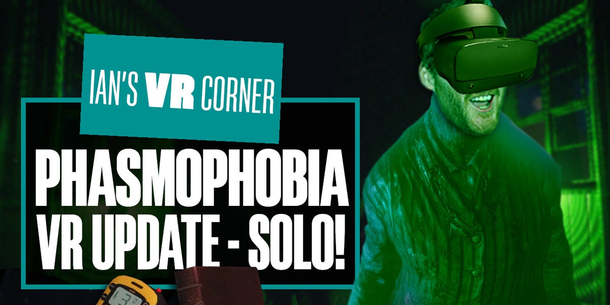 Phasmophobia’s VR overhaul update makes virtual ghost hunting a