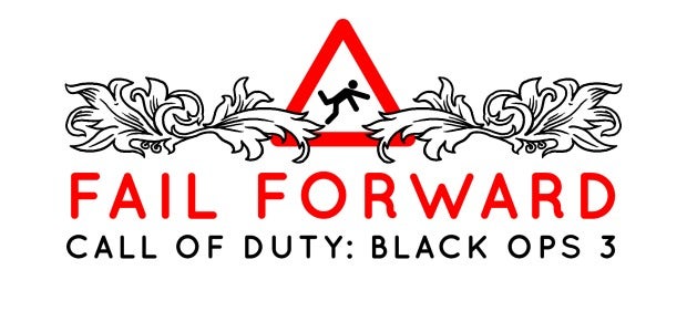 Fail Forward: Call of Duty: Black Ops 3