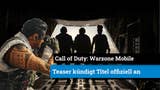 Call of Duty Warzone Mobile kommt - Activision macht es offiziell