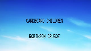 Cardboard Children - Robinson Crusoe