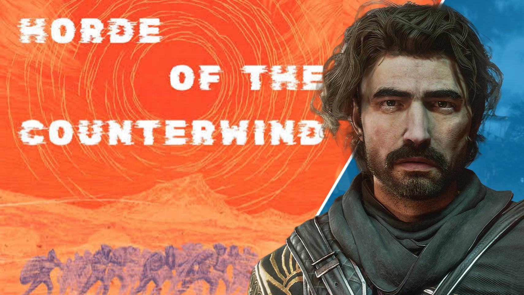 Split shot: one half is Horde of the Counterwind book art, the other is Gustave from Expedition 33