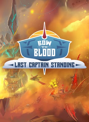 Cover von Bow to Blood: Last Captain Standing