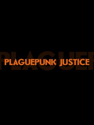 Plaguepunk Justice boxart