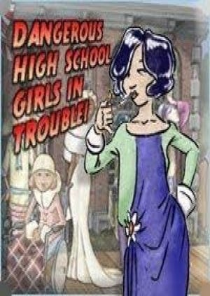 Dangerous High Schools Girls In Trouble boxart