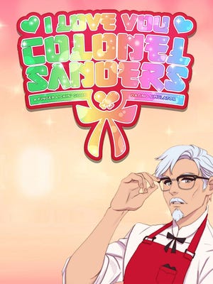 I Love You, Colonel Sanders! A Finger Lickin’ Good Dating Simulator boxart