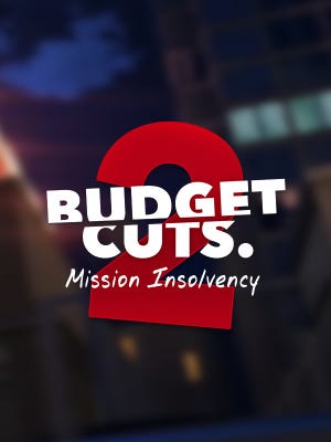 Budget Cuts 2: Mission Insolvency boxart