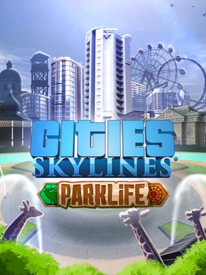 Cities: Skylines - Parklife boxart