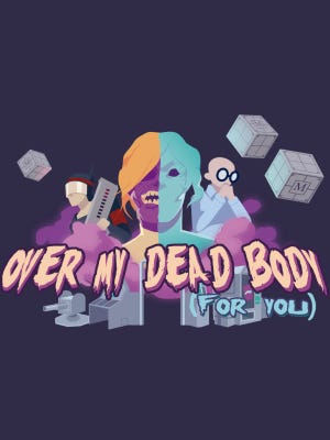 Over My Dead Body (For You) boxart