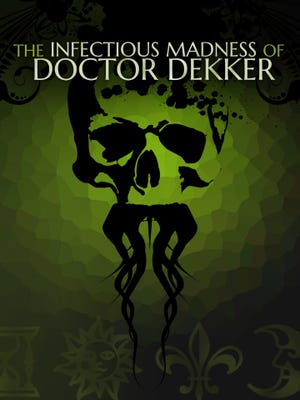 The Infectious Madness of Doctor Dekker boxart