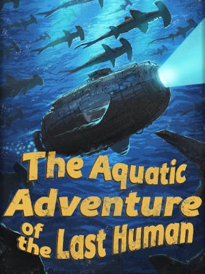 The Aquatic Adventure of the Last Human boxart