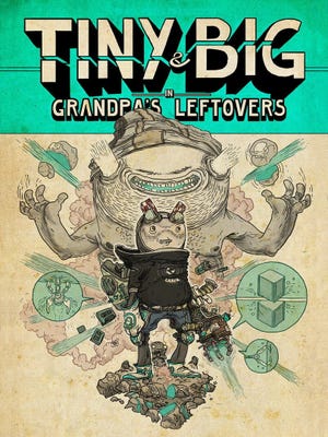 Cover von Tiny & Big: Grandpa's Leftovers