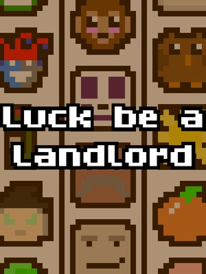 Luck be a Landlord boxart