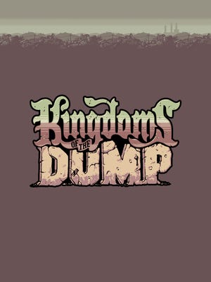 Kingdoms of the Dump boxart