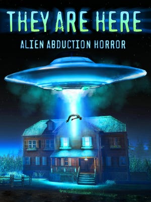 They Are Here: Alien Abduction Horror boxart