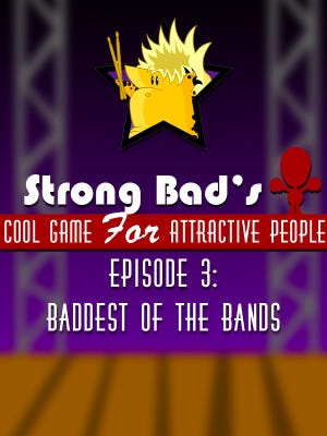 Strong Bad's Cool Game for Attractive People Episode 3: Baddest of the Bands boxart