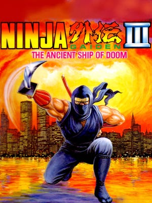 Ninja Gaiden III: The Ancient Ship of Doom okładka gry