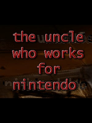 The Uncle Who Works for Nintendo boxart