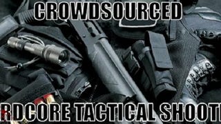 Not An RPG: Crowdsourced Hardcore Tactical Shooter
