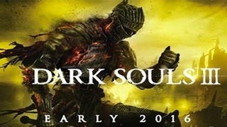 Dark Souls 3 is real, aiming for an "early 2016" release