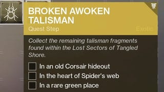 Destiny 2 Broken Awoken Talisman quest: Old Corsair hideout, heart of Spider's web and rare green place locations