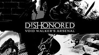 Dishonored - Void Walker’s Arsenal pack hitting Steam, PSN, XBL 