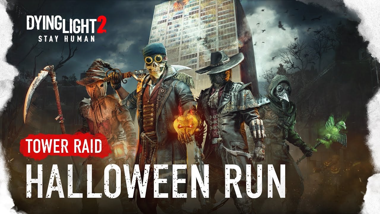 Dying Light 2 - Tower Raid Halloween Run
