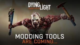 Modding tools for Dying Light are in the works 
