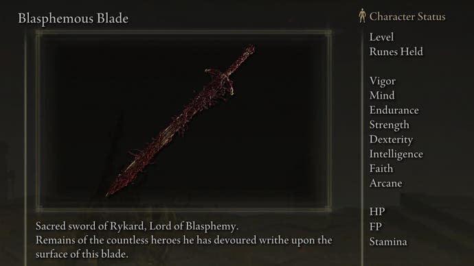 Blasphemous Blade screenshot from Elden Ring with the text "Sacred sword of Rykard, Lord of Blasphemy. Remains of the countless heroes he has devoured writhe upon the surface of this blade."