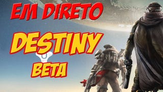 Eurogamer em Direto - Beta Destiny
