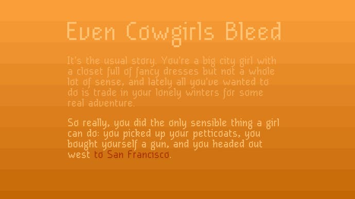 The opening page of Christine Love's Twine game Even Cowgirls Bleed. The dense text against an orange background sets the scene, concluding, "You picked up your petticoats, you bought yourself a gun, and you headed out west to San Francisco."