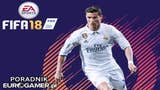 FIFA 18 - poradnik i najlepsze triki