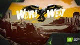Weird West zatím zaujal 400 tisíc hráčů
