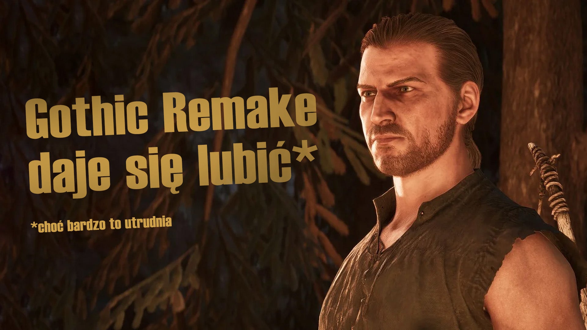Szlachetne drewno pełne drzazg. Gothic Remake wciąga jak diabli, ale potrafi mnie doprowadzić do szału