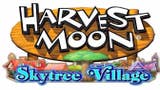 Harvest Moon: Skytree Village anunciado para Nintendo 3DS