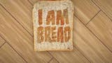 Em I Am Bread controlam uma fatia de pão