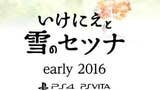 Ikenie to Yuki no Setsuna revelado para PS4 e Vita