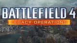 Il DLC Legacy Operations di Battlefield 4 è disponibile da oggi