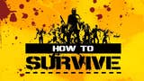 Il trailer di lancio di How to Survive: Storm Warning Edition