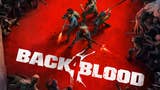 Back 4 Blood sta per ricevere la seconda grande espansione
