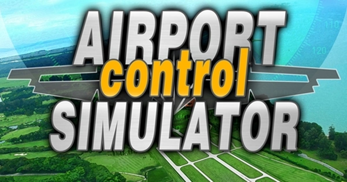 Airport Control Simulator | Eurogamer.net