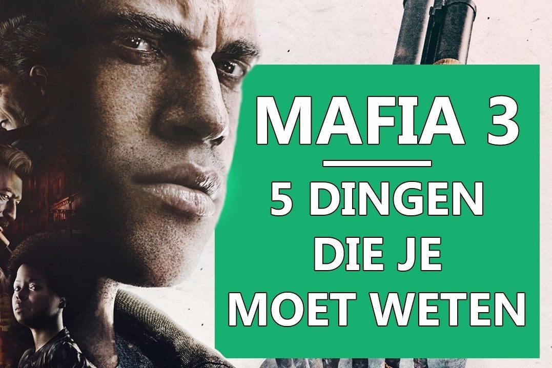 Mafia 3 - 5 dingen die je moet weten
