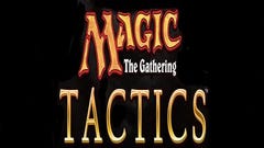 Magic: The Gathering - Tactics Announced