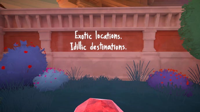A screenshot of Maquette, where I stand with a red orb in my hand and look at some text that’s appeared on the wall. It reads “Exotic locations. Idillic destinations.” I am distraught at the typo