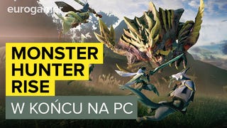 Monster Hunter Rise na PC - nasz gameplay i wrażenia