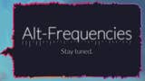 Alt-Frequencies è un curioso gioco basato sull'audio tra misteri e cospirazioni