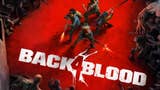Back 4 Blood, l'erede spirituale di Left 4 Dead svelerà il PvP al Summer Game Fest