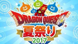Dragon Quest Summer Festival 2017, Square Enix celebra i 30 anni della saga